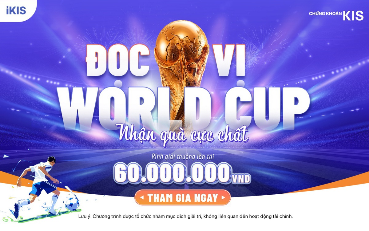KIS ra mắt sân chơi dự đoán World Cup, quà gần 100 triệu đồng