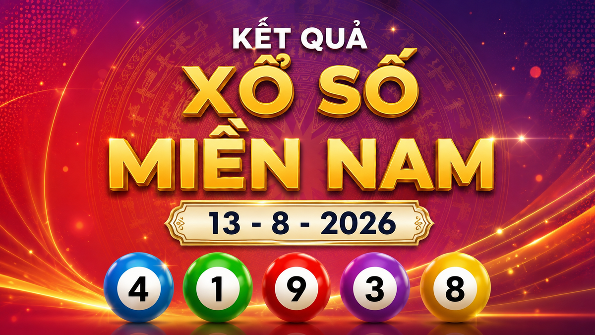 XSMN 13/8 - Kết quả xổ số miền Nam hôm nay ngày 13 tháng 8