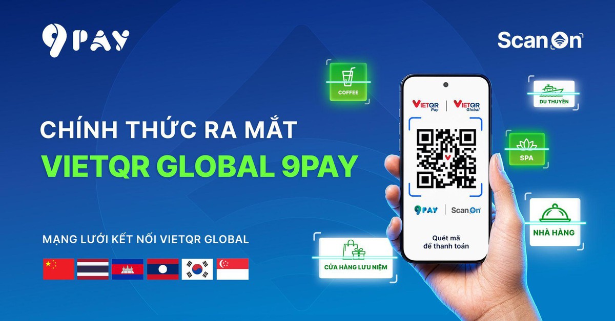 9Pay hợp tác với NAPAS triển khai thanh toán xuyên biên giới qua VietQR Global, chuẩn bị tích hợp trên Loa TingTing và 9PayPOS
