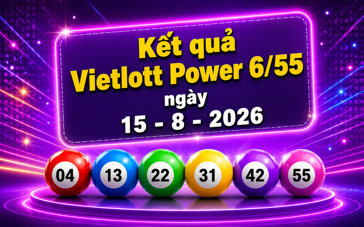Vietlott 15/8 - Kết quả xổ số Vietlott hôm nay 15/8/2026 - Xổ số Power 6/55