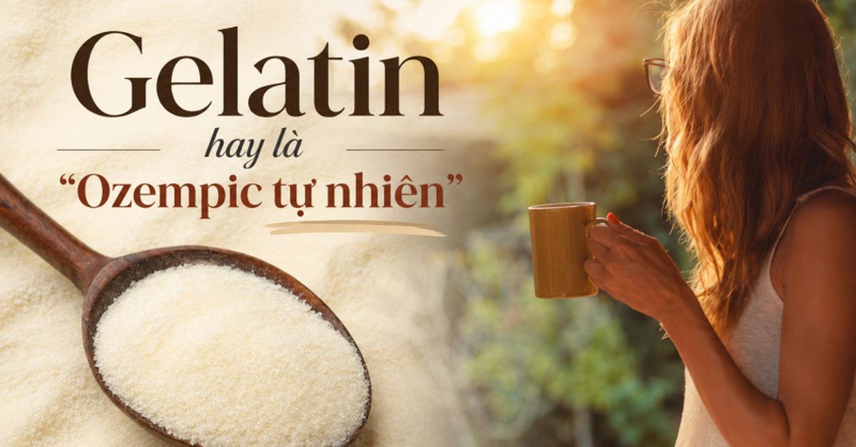 "Ozempic tự nhiên" từ bột gelatin đang gây sốt mạng xã hội: Bác sĩ cảnh báo đừng tin đây là "thần dược" giảm cân