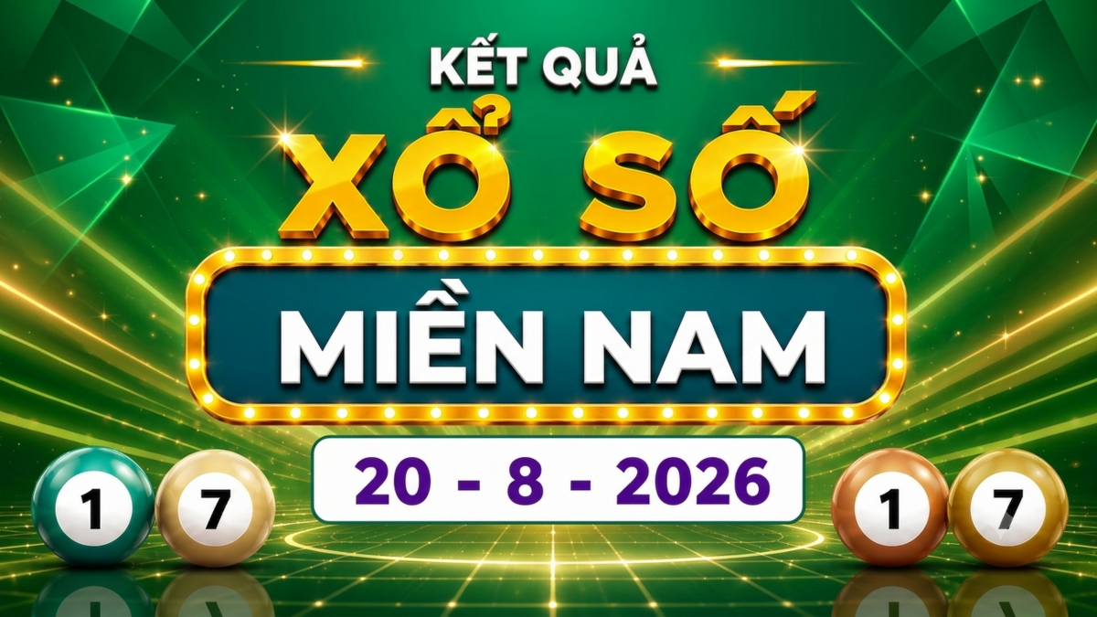 XSMN 20/8 - Kết quả XSMN hôm nay thứ Năm ngày 20/8/2026