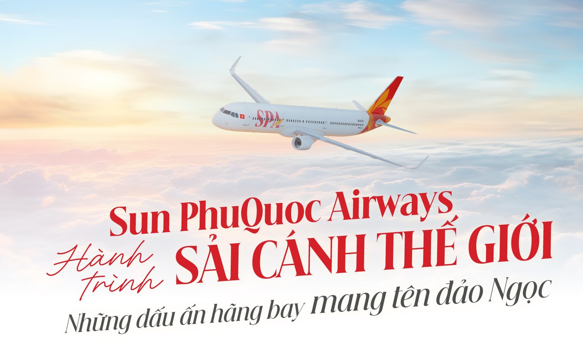Infographic: Bức tranh về Sun PhuQuoc Airways sau gần 1 năm hoạt động