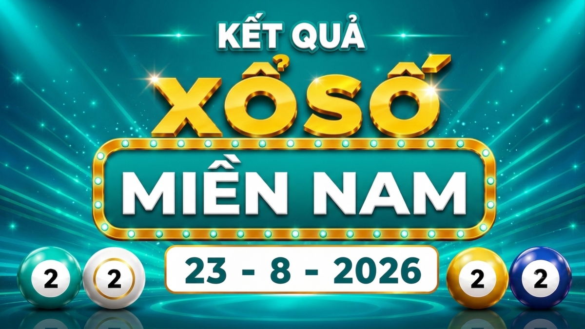XSMN 23/8 - Kết quả XSMN hôm nay ngày 23/8/2026