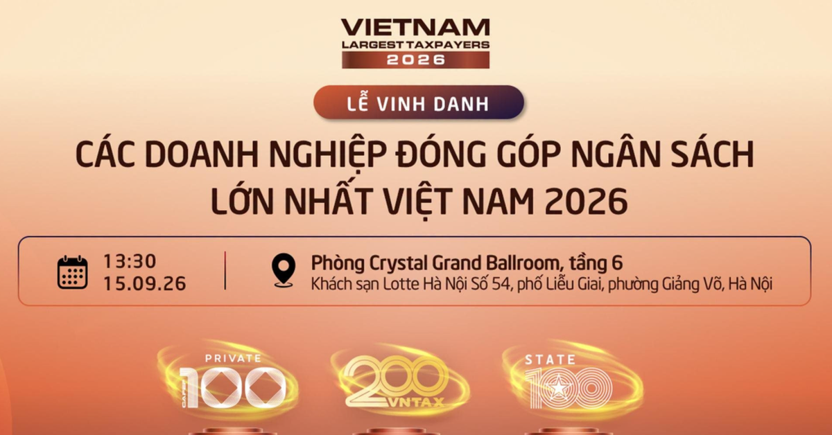 Đúng 13h30 hôm nay (15/9), hàng trăm doanh nghiệp cùng hội tụ tại VNTAX 2026: Cuộc gặp của các nhà lãnh đạo kiến tạo nguồn lực tăng trưởng