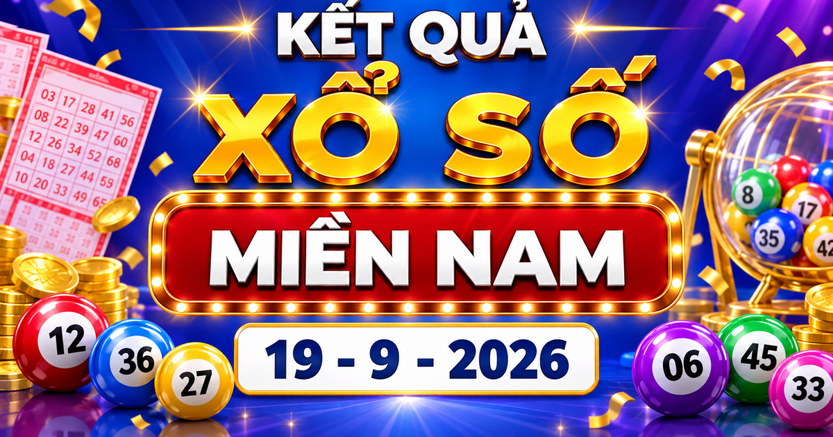 XSMN 19/9 - Kết quả xổ số miền Nam hôm nay 19/9/2026 - XSMN ngày 19 tháng 9
