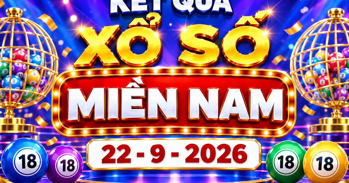 XSMN 22/9 - Kết quả XSMN ngày 22/9/2026 - Xổ số miền Nam ngày 22 tháng 9
