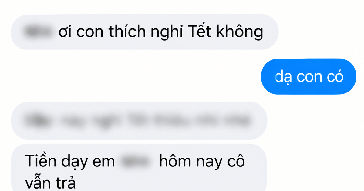 Nhận tin nhắn mẹ học sinh hỏi "Thích nghỉ Tết không?", nữ gia sư đáp "Dạ có": Diễn biến sau đó khiến cô vô cùng xúc động