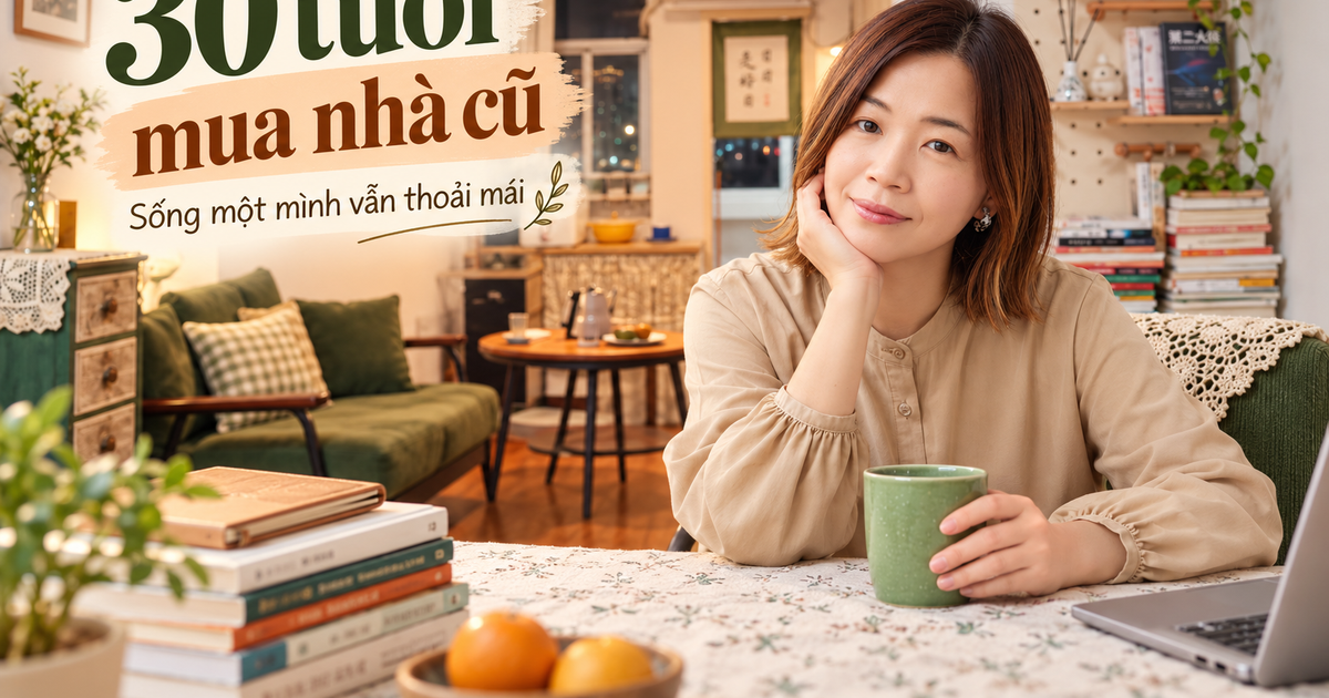30 tuổi mua căn hộ cũ 67m², 31 tuổi bắt đầu lại sự nghiệp: Cô gái sống một mình 5 năm và biến phòng khách thành nơi không ai ngờ tới