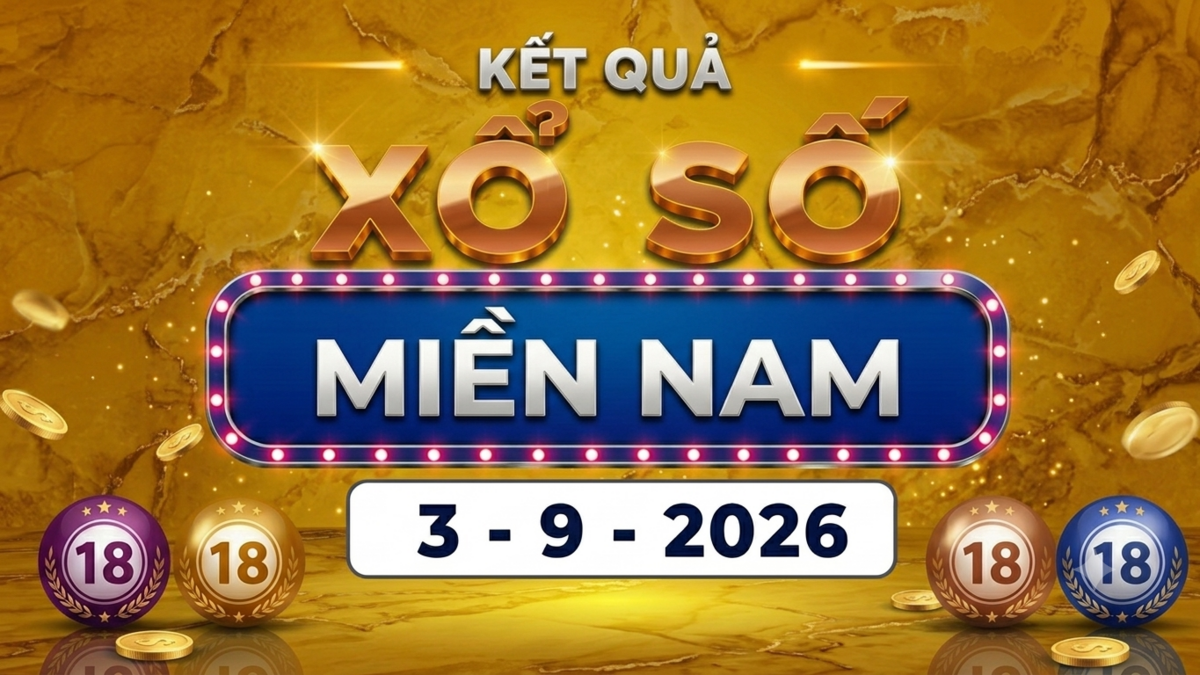 XSMN 3/9 - Xổ số miền Nam hôm nay 3/9/2026