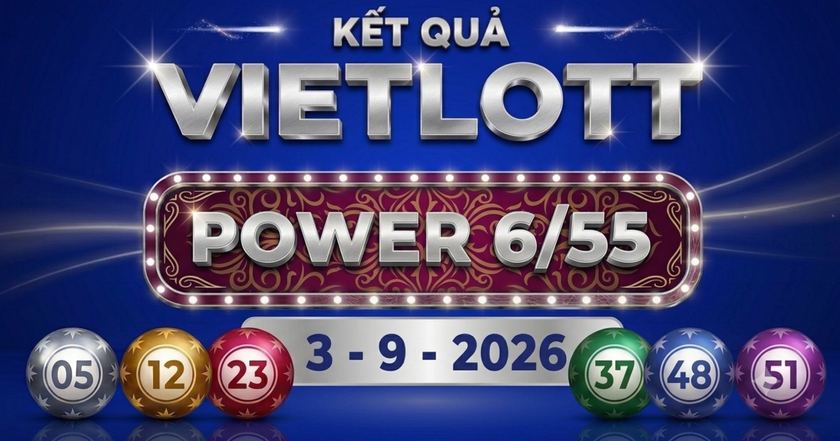 Vietlott 3/9 - Xổ số Vietlott Power 6/55 hôm nay 3/9/2026