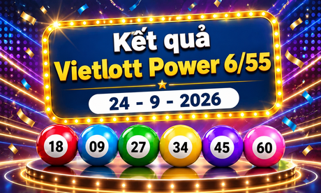 Vietlott 24/9 - Kết quả xổ số Vietlott Power 6/55 hôm nay 24/9/2026