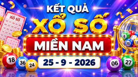 XSMN 25/9 - Kết quả XSMN ngày 25/9/2026 - Xổ số miền Nam ngày 25 tháng 9