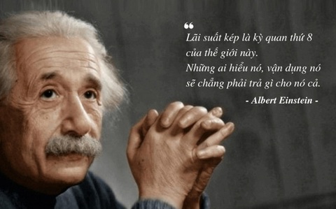 Lãi suất kép là gì mà Einstein gọi là 'kỳ quan thứ 8 của thế giới', giúp Warren Buffett và nhiều người khác trở nên giàu có?