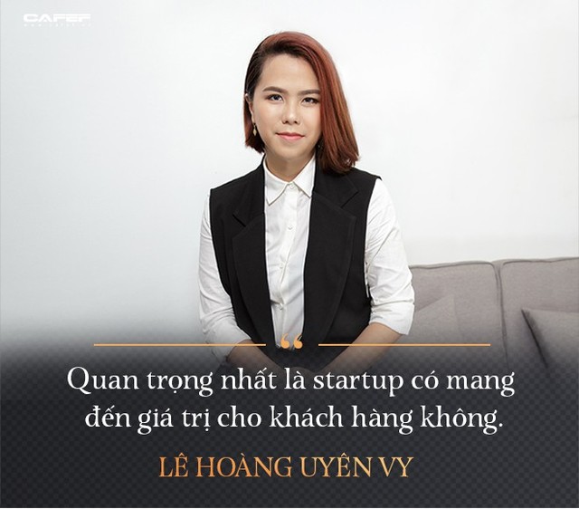 Lê Hoàng Uyên Vy: Từ cựu CEO Adayroi đến tham vọng tạo ra các startup tỷ USD - Ảnh 6.