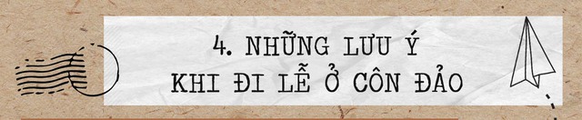 Experience of going to Con Dao ceremony, visiting the sacred grave of Ms. Sau at the end of the year: Many important notes that not everyone knows - Photo 14.