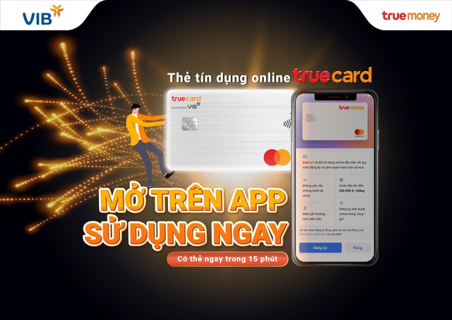 Mở thẻ tín dụng online TrueCard không cần chứng minh thu nhập - Ảnh 3.