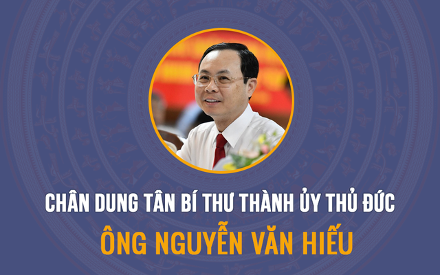 Chân dung ông Nguyễn Văn Hiếu tân Bí thư Thành ủy Thủ Đức