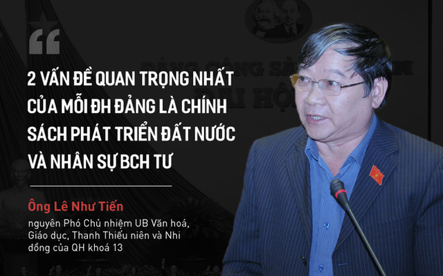 Ông Lê Như Tiến nói về 2 vấn đề quan trọng nhất của Đại hội Đảng XIII