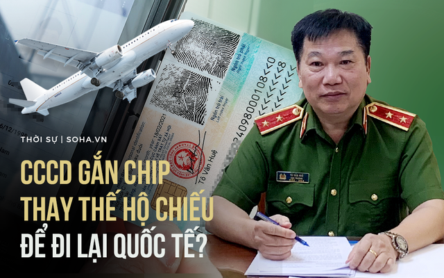 Trung tướng Tô Văn Huệ: 76 triệu thẻ CCCD sẽ được tích hợp thông tin tiêm chủng, bằng lái xe, có thể thay hộ chiếu đi khắp thế giới