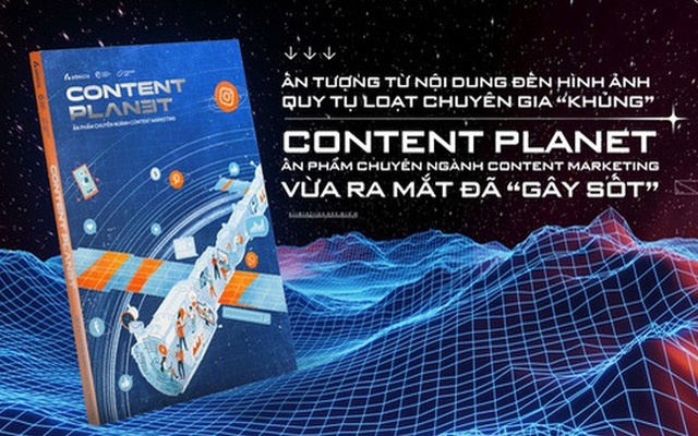 Ấn phẩm Content Planet công bố bí mật những giải pháp marketing giúp doanh nghiệp “cất cánh" ngoạn mục trong mùa dịch từ chuyên gia hàng đầu