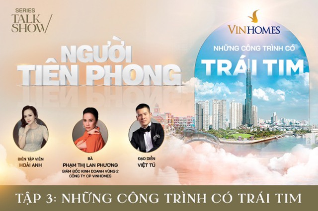 Talk show “Người tiên phong: Những công trình có trái tim - Ảnh 1.