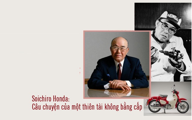 Câu chuyện của "thiên tài không bằng cấp" Soichiro Honda: Hành trình từ thợ sửa xe nghèo tới nhà sáng lập đế chế Honda huyền thoại vang danh thế giới