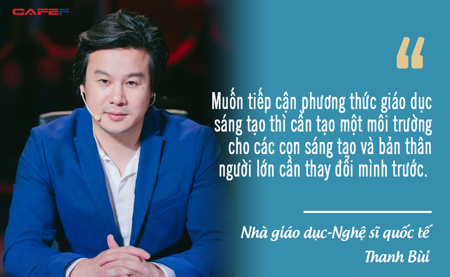 NS Thanh Bùi: Giáo dục sáng tạo là tạo ra 1 môi trường mở để các con có thể đặt bất kì câu hỏi nào mà không bị chê trách, không bị phạt - Ảnh 6.