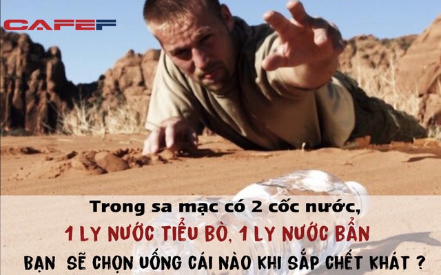 Trong sa mạc có 2 cốc nước, một ly nước tiểu ngựa và một ly nước bẩn, bạn sẽ chọn cái nào để uống khi sắp chết khát? - Câu trả lời của người trúng tuyển không ai ngờ tới