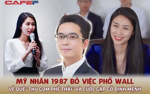 Từ bỏ mức lương cả triệu USD ở Phố Wall, "mỹ nhân" 1987 về quê chọn nghề "thu gom phế thải" và cuộc gặp gỡ định mệnh đã thay đổi tất cả