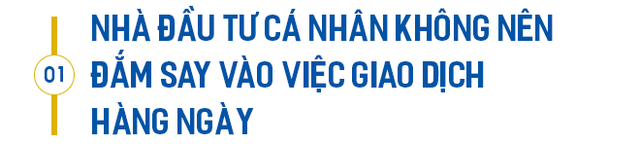 Bí kíp đầu tư chứng khoán “nhàn” cho người tay ngang từ nhà môi giới 16 năm kinh nghiệm trên thị trường - Ảnh 1.