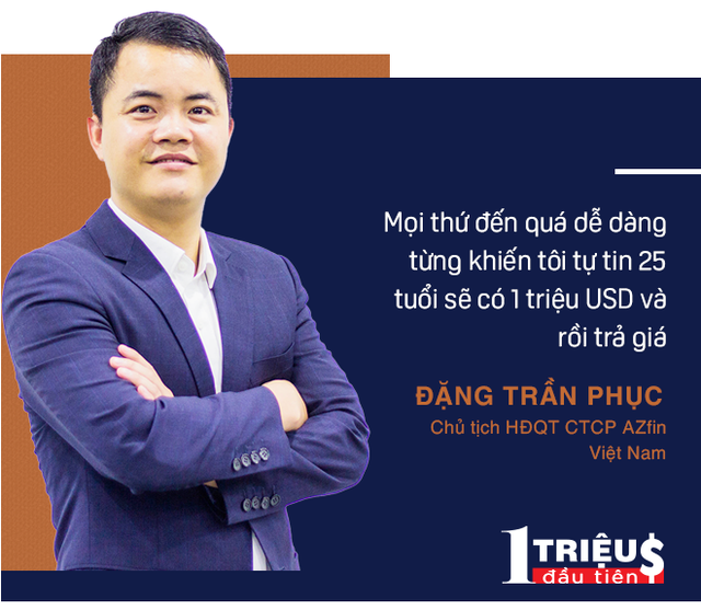 Một bước sai lầm, 9 năm “ôm nợ” và hành trình kiếm 1 triệu USD đầu tiên của Founder Azfin Việt Nam - Ảnh 2.