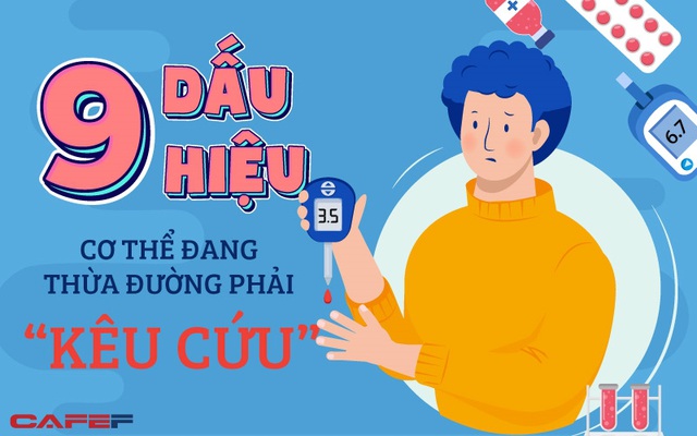 9 dấu hiệu cơ thể đang thừa đường phải “kêu cứu”, chỉ cần xuất hiện quá 5 điều, nên xem lại lối sống của bản thân ngay