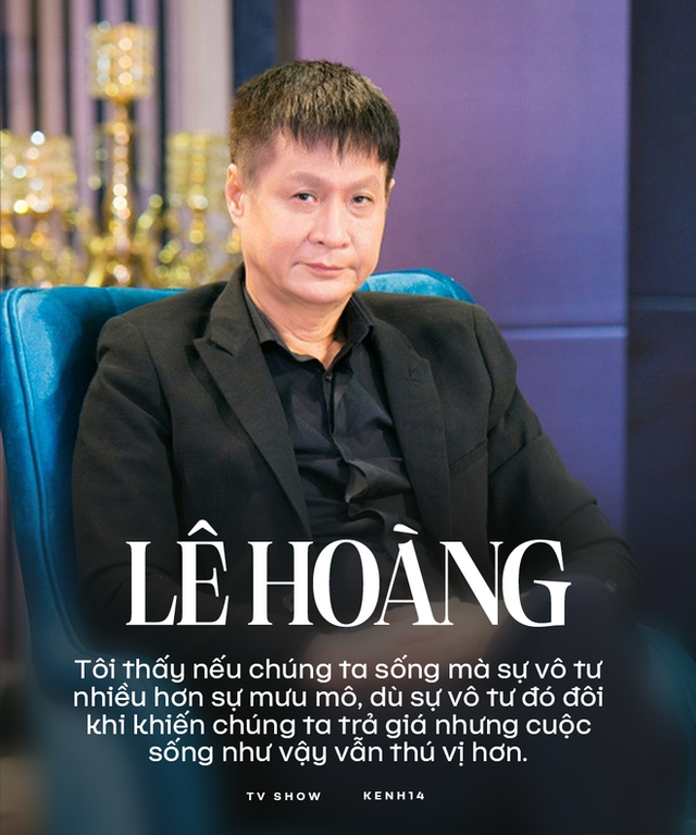 Phỏng vấn đạo diễn Lê Hoàng sau loạt phát ngôn sốc: “Không phải tôi dũng cảm, mà có thể là nhiều người khác quá nhạt!” - Ảnh 4.