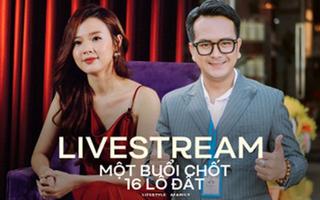 Nữ nghệ sĩ livestream bán 21 lô đất trong 1 đêm nhanh đến không tưởng, "giật mình" phát hiện thời nay đầu tư làm giàu dễ thế sao?