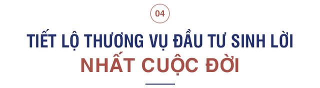 CIO AFC Vietnam Fund: Từng sống những ngày trầm cảm nặng nề vì “cắm” sổ đỏ nhà ba mẹ mua cổ phiếu đúng đỉnh và tiết lộ thương vụ sinh lời nhất cuộc đời - Ảnh 7.