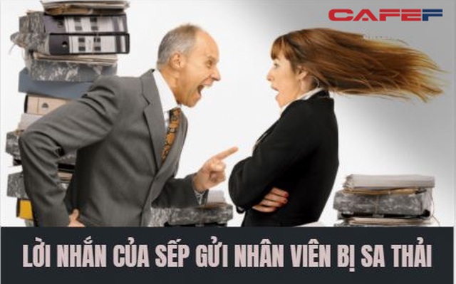 Lời nhắn của một người sếp gửi tới nhân viên bị sa thải: 'Đến công ty làm việc, đừng chỉ chăm chăm vào việc kiếm tiền mà trước tiên hãy học làm sao để mình đáng tiền'