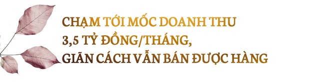 NTK Đặng Phương Minh: Chúng tôi mang tới trải nghiệm cao cấp với giá bình dân cho phụ nữ Việt và nhờ đó, chưa bao giờ biết điểm hoà vốn - Ảnh 7.