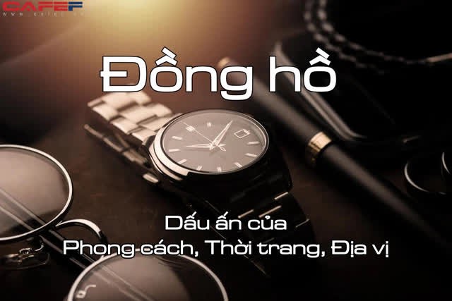 Tiêu 90% thu nhập cả năm để mua đồng hồ, có đáng không? Với đa số là không nhưng đó là cách tôi đầu tư thương hiệu cá nhân của chính mình - Ảnh 3. Tiêu 90% thu nhập cả năm để mua đồng hồ, có đáng không? Với đa số là không nhưng đó là cách tôi đầu tư thương hiệu cá nhân của chính mình - Ảnh 3.