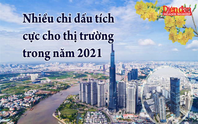 Nhiều chỉ dấu tích cực cho thị trường bất động sản năm 2021