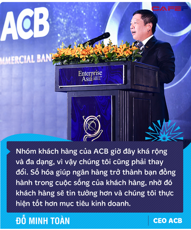 CEO ACB Đỗ Minh Toàn: Khi khách hàng tin tưởng, ngân hàng sẽ thực hiện tốt các mục tiêu kinh doanh đề ra - Ảnh 5.
