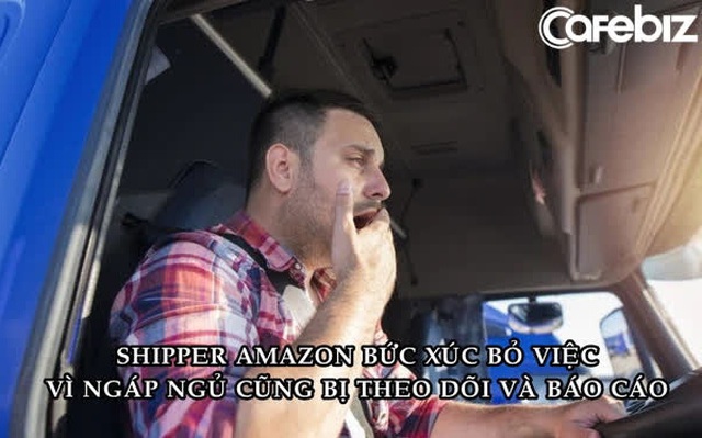 ‘Giọt nước tràn ly’ khiến shipper Amazon bỏ việc: Ngáp ngủ trên xe cũng bị camera AI theo dõi và báo cáo