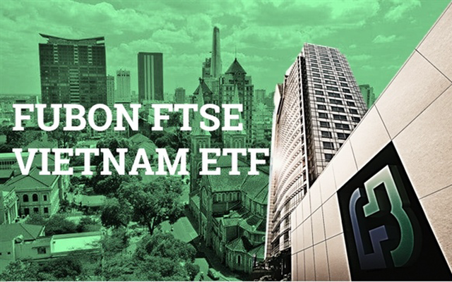 Quy mô Fubon FTSE Vietnam ETF tăng lên 270 triệu USD sau 1 tháng tiến hành IPO