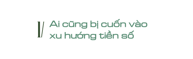 Lý giải xu hướng người người, nhà nhà đều tất tay cho tài sản kỹ thuật số bất chấp rủi ro mất trắng  - Ảnh 1.