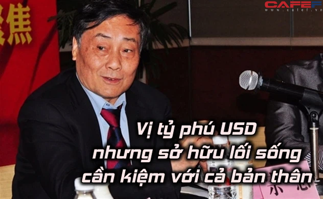 3 lần trở thành người giàu nhất Trung Quốc nhưng người đàn ông này chỉ tiêu không quá 1 triệu/tháng - Ảnh 1. 3 lần trở thành người giàu nhất Trung Quốc nhưng người đàn ông này chỉ tiêu không quá 1 triệu/tháng - Ảnh 1.