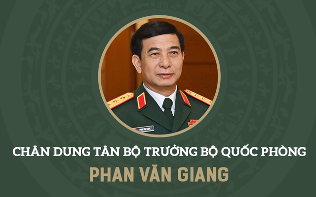 Chân dung tân Bộ trưởng Bộ Quốc phòng Phan Văn Giang