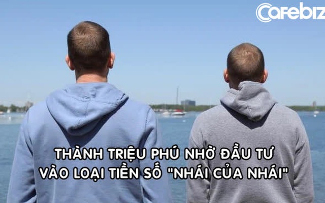 Thời tới cản không kịp: 2 anh em thất nghiệp thành triệu phú sau 1 đêm nhờ đầu tư vào đồng tiền số phiên bản ‘nhái của nhái’