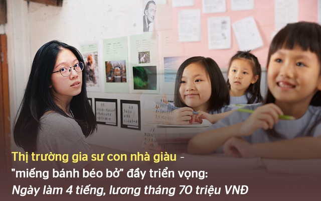 Đằng sau công việc "ngày làm 4 tiếng, lương tháng 70 triệu VNĐ" đang chớm nở tại Trung Quốc: Thị trường giáo dục tiềm năng với quy mô "khủng" dành cho con nhà giàu