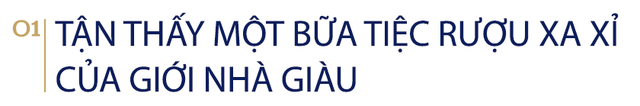 Giải mã hệ thống kinh tế ngầm đằng sau những bữa tiệc xa xỉ và trụy lạc của cánh nhà giàu (phần 1) - Ảnh 3.