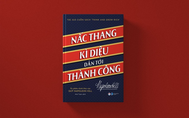 17 nấc thang kỳ diệu dẫn tới thành công của Napoleon Hill